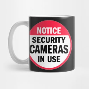 Notice Security Cameras In Use Mug